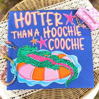 Hotter Than A Hoochie Coochie Tshirt