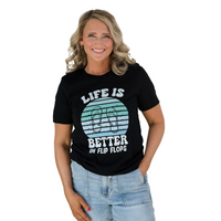 Better In Flip Flops Tee