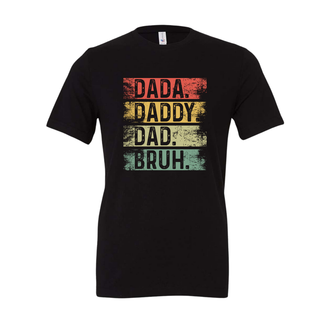 Dada Daddy Dad Bruh Tee