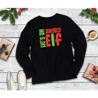 He's an Angry Elf Long Sleeve Tee