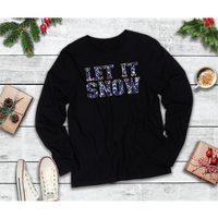 Let it Snow Long Sleeve Tee