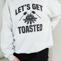 Let's Get Toasted Crewneck