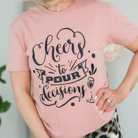 Cheers to Pour Decisions Tee