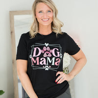 I'm A Dog Mama Tee