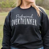 Professional Overthinker Crewneck