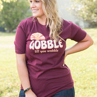 Gobble Till You Wobble Graphic Tee