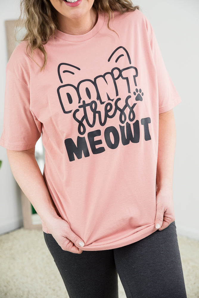 Don't Stress Meowt Tee