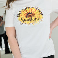 Be Your Own Sunshine Tee