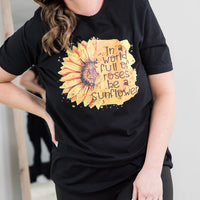 Be a Sunflower Tee