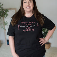 Don't Trade Your Authenticity Graphic Tee