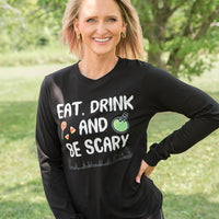 Eat Drink and Be Scary Long Sleeve Tee