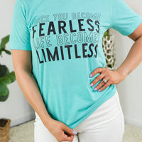 Become Fearless Become Limitless Tee