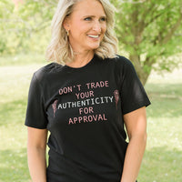 Don't Trade Your Authenticity Graphic Tee