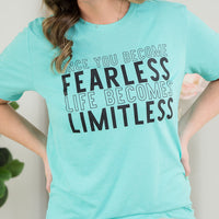 Become Fearless Become Limitless Tee