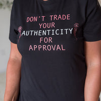 Don't Trade Your Authenticity Graphic Tee