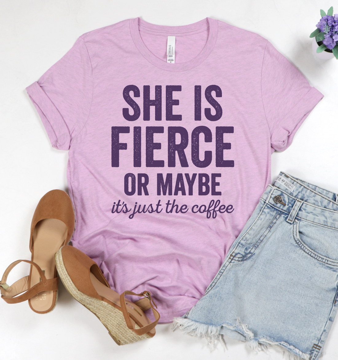 She Is Fierce Or Maybe It&