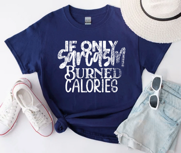 If Only Sarcasm Burned Calories