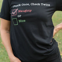 Check Once, Check Twice- Naughty Graphic Tee