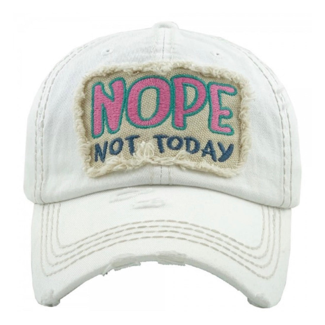 Nope Not today Hat