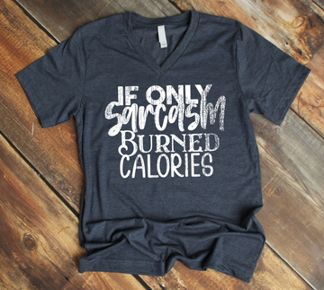 If Only Sarcasm Burned Calories